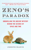 Zeno's Paradox: Unraveling the Ancient Mystery Behind the Science of Space and Time(English)