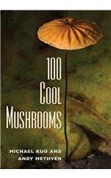 100 Cool Mushrooms