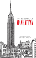 The Building of Manhattan: (Dover Architecture)
