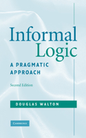 Informal Logic: A Pragmatic Approach