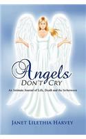 Angels Don't Cry