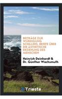 BeitrÃ¤ge Zur WÃ¼rdigung Schillers, Briefe Ã?ber Die Ã?sthetische Erziehung Des Menschen