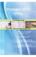 Managed MPLS VPNs A Complete Guide