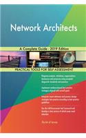 Network Architects A Complete Guide - 2019 Edition