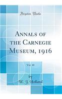 Annals of the Carnegie Museum, 1916, Vol. 10 (Classic Reprint)