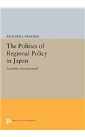 The Politics of Regional Policy in Japan