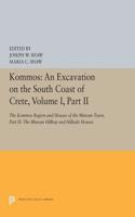 Kommos: An Excavation on the South Coast of Crete, Volume I, Part II