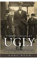 Things Could Get Ugly
