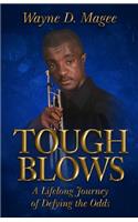 Tough Blows