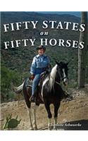 Fifty States on Fifty Horses