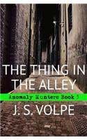 Thing in the Alley