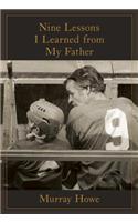 Nine Lessons I Learned from My Father