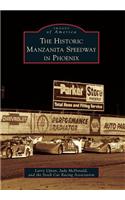 Historic Manzanita Speedway in Phoenix