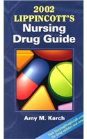 Lippincott's Nursing Drug Guide 2002