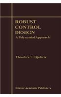 Robust Control Design: A Polynomial Approach