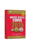 A Guide Book of United States Coins 2015