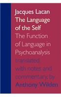 The Language of the Self: The Function of Language in Psychoanalysis