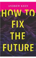 How to Fix the Future