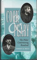 Cook and Peary: The Polar Controversy Resolved