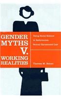 Gender Myths V. Working Realities