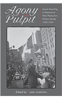 Agony in the Pulpit: Jewish Preaching in Response to Nazi Persecution and Mass Murder 1933-1945