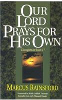 Our Lord Prays/Own: John 17