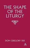 The Shape of the Liturgy