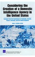 Considering the Creation of a Domestic Intelligence Agency in the United States, 2009