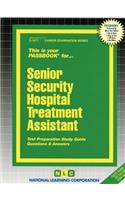 Senior Security Hospital Treatment Assistant