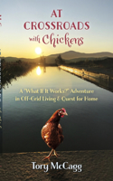 At Crossroads with Chickens