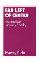 Far Left of Centre: American Radical Left Today