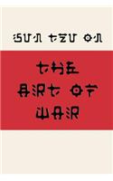 Sun Tzu on the Art of War (Fusaka Style)