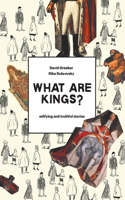 What are kings?