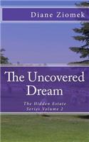 Uncovered Dream
