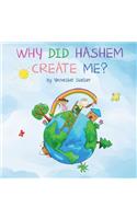 Why Did Hashem Create Me?