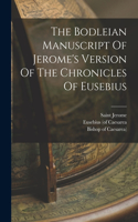 Bodleian Manuscript Of Jerome's Version Of The Chronicles Of Eusebius