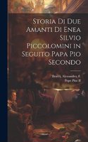 Storia di due amanti di Enea Silvio Piccolomini in seguito papa Pio Secondo