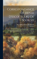 Correspondance De Henri D'escoubleau De Sourdis