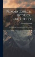 Primary Sources, Historical Collections