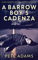 A Barrow Boy's Cadenza: Large Print Edition