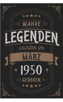 Wahre Legenden wurden im März 1950 geboren: Vintage Geburtstag Notizbuch - individuelles Geschenk für Notizen, Zeichnungen und Erinnerungen - liniert mit 100 Seiten