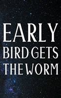 Early Bird Gets The Worm: Daily Success, Motivation and Everyday Inspiration For Your Best Year Ever, 365 days to more Happiness Motivational Year Long Journal / Daily Notebo