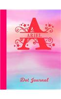 Ariel Dot Journal: Letter A Personalized First Name Personal Dotted Bullet Grid Writing Notebook Glossy Pink & Blue Watercolor Effect Cover Daily Diaries for Journalis