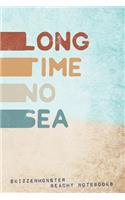 Long Time No Sea