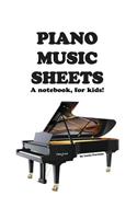 Piano music sheet for kids, a notebook!