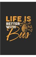 Life Is Better With Bees