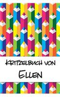 Kritzelbuch von Ellen: Kritzel- und Malbuch mit leeren Seiten für deinen personalisierten Vornamen