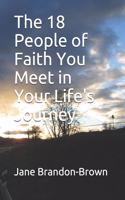 18 People of Faith You Meet in Your Life's Journey
