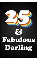 25 & Fabulous Darling