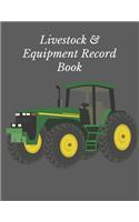 Livestock & Equipment Record Book: Farm Record Log - Farming Essentials - Farm Bookkeeping Note - Farmer Ledger Log - Equipment Livestock Inventory Repair Log - Livestock journal orga